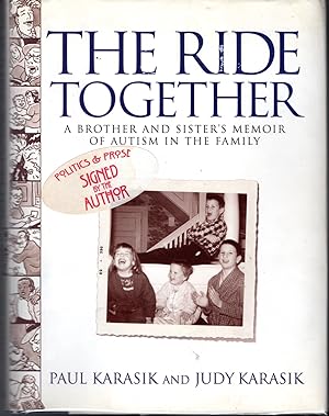 Imagen del vendedor de The Ride Together: A Brother and Sister's Memoir of Autism in the Family [Signed By Author & Illustrator] a la venta por Dorley House Books, Inc.