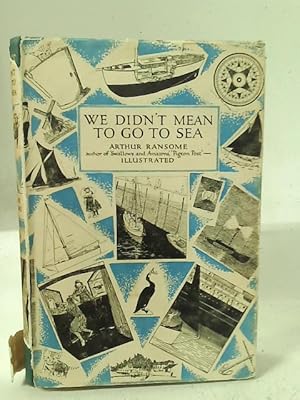 Seller image for We Didn't Mean To Go To Sea for sale by World of Rare Books