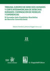 Seller image for Tribunal Europeo de Derechos Humanos y Corte Interamericana de Derechos Humanos: Comparacin de Modelos y Experiencias for sale by AG Library