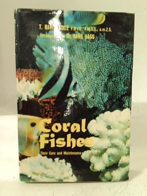 Seller image for Coral Fishes: Their care and maintenance for sale by World of Rare Books