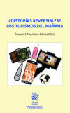 Imagen del vendedor de Distopas Reversibles? Los Turismos del Maana a la venta por AG Library