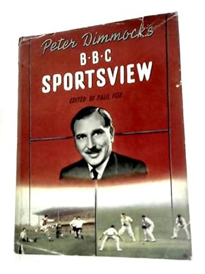 Bild des Verkufers fr Peter Dimmock's BBC Sportsview zum Verkauf von World of Rare Books