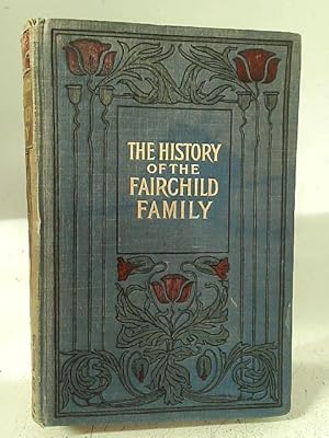 Bild des Verkufers fr The History of the Fairchild Family zum Verkauf von World of Rare Books