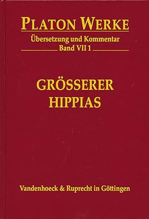 Image du vendeur pour Grerer Hippias. bersetzung und Kommentar von Ernst Heitsch. Mit einem Beitrag von Franz von Kutschera. mis en vente par Antiquariat Lenzen