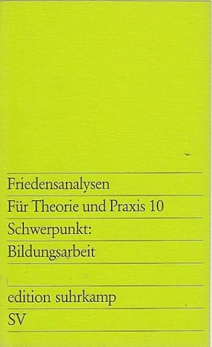 Seller image for Schwerpunkt Bildungsarbeit / [Red.: Reiner Steinweg]; Friedensanalysen ; 10, Edition Suhrkamp ; 748 for sale by Licus Media