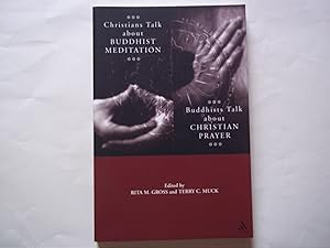 Imagen del vendedor de Christians Talk about Buddhist Meditation, Buddhists Talk About Christian Prayer a la venta por Carmarthenshire Rare Books