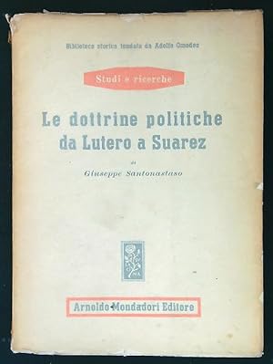 Immagine del venditore per Le dottrine politiche da Lutero a Suarez. venduto da Librodifaccia