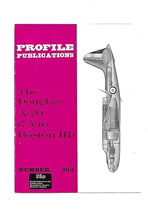 Profile Publications Number 202 The Douglas A-20 (7A to Boston III)