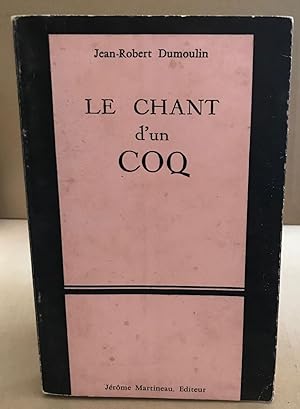 Image du vendeur pour Le chant d'un coq mis en vente par librairie philippe arnaiz