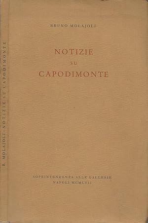 Bild des Verkufers fr Notizie su Capodimonte zum Verkauf von Biblioteca di Babele