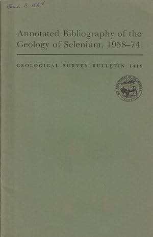 Bild des Verkufers fr Annotated bibliography of the Geology of Selenium, 1958-74 zum Verkauf von Biblioteca di Babele