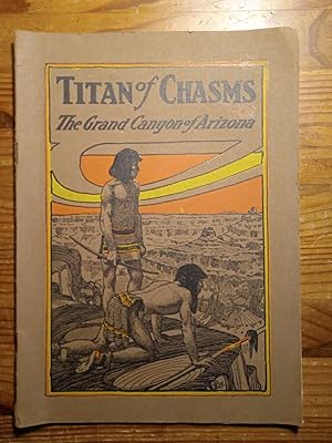 TITAN OF CHASMS The Grand Canyon of Arizona