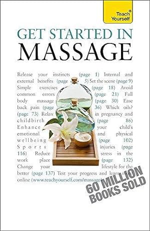 Bild des Verkufers fr Get Started in Massage: Teach Yourself zum Verkauf von WeBuyBooks