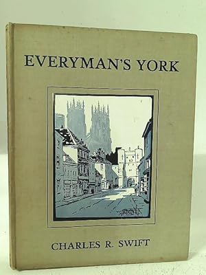 Seller image for Everyman's York: A City of Historic Memories for sale by World of Rare Books
