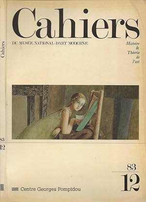 Image du vendeur pour Cahiers du Muse National d'Art Moderne. Histoire & Thorie de l'art. N. 12/1983 mis en vente par Biblioteca di Babele