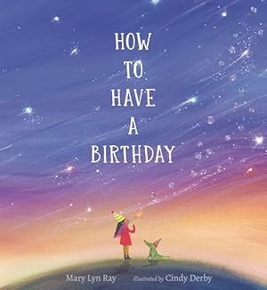 Bild des Verkufers fr How to Have a Birthday zum Verkauf von GreatBookPrices