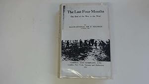 Immagine del venditore per The Last Four Months. The End of the War in the West. With Two Maps. venduto da Goldstone Rare Books