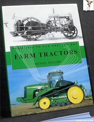 Seller image for Farm Tractors: From 1890 to the Present Day for sale by BookLovers of Bath