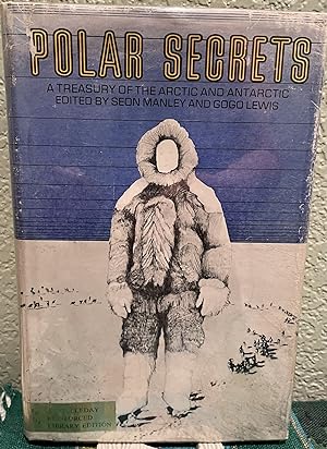 Polar Secrets a treasury of the Arctic and Antarctic 1968 hardback