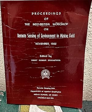 Immagine del venditore per Remote Sensing of Environment in Mining Field Proceedings of Indo-British Workshop venduto da Crossroads Books