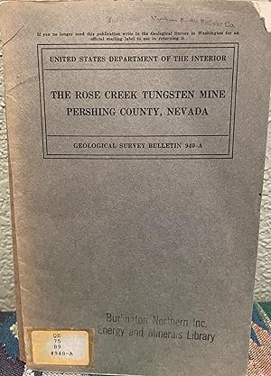 Seller image for The Rose creek tungsten mine, Pershing County, Nevada for sale by Crossroads Books
