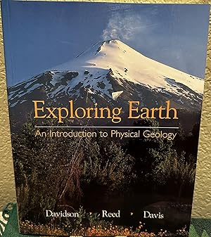 Image du vendeur pour Exploring Earth An Introduction to Physical Geology mis en vente par Crossroads Books