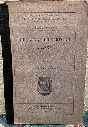 Imagen del vendedor de The Bonnifield Region Alaska a la venta por Crossroads Books