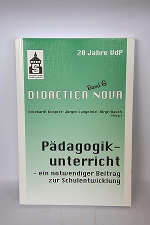 Pädagogikunterricht Ein notwendiger Beitrag zur Schulentwicklung