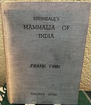 Sterndale's Mammalia of India A New and Abridged Edition, Thoroughly Revised and with an Appendix...