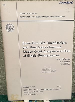 Imagen del vendedor de Some Fern-Like Fructifications and Their Spores from the Mazon Creek Compression Flora of Illinois . a la venta por Crossroads Books