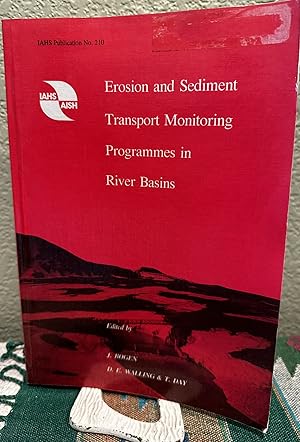 Image du vendeur pour Erosion and Sediment Transport Monitoring Programmes in River Basins mis en vente par Crossroads Books