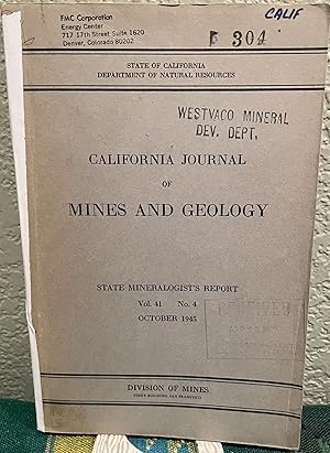 Seller image for State of California Department of Natural resources; California Journal of Mines and Geology, Quarterly Chapter of State Mineralogist's Report Vol. 41 No. 4 October 1945 for sale by Crossroads Books