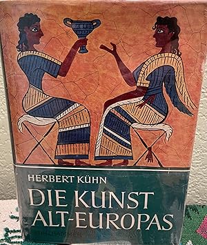 Bild des Verkufers fr Die Kunst Alteuropas. German Language zum Verkauf von Crossroads Books