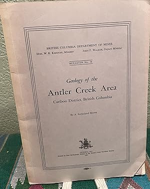Geology of the Antler Creek Area, Cariboo District, British Columbia