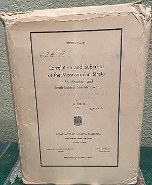 Seller image for Correlation and subcrops of the Mississippian strata in southeastern and south-central Saskatchewan for sale by Crossroads Books