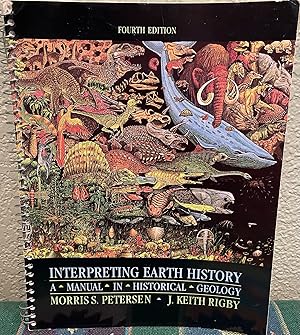 Seller image for Interpreting Earth History A Manual in Historical Geology for sale by Crossroads Books