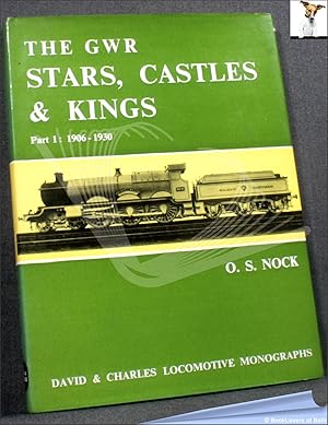 Imagen del vendedor de The GWR Stars, Castles & Kings Part 1: 1906-1930 a la venta por BookLovers of Bath