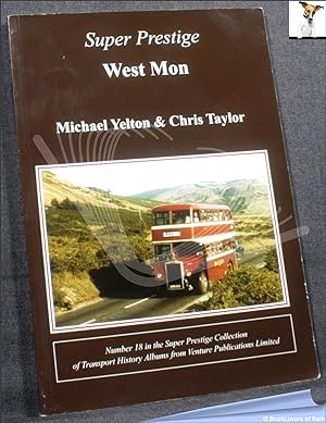 Bild des Verkufers fr Super Prestige West Mon: The History of the West Monmouthshire Omnibus Board 1926-74 zum Verkauf von BookLovers of Bath