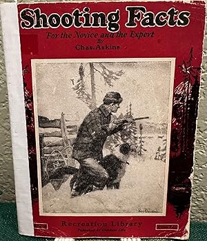 shooting facts; for the novice and expert