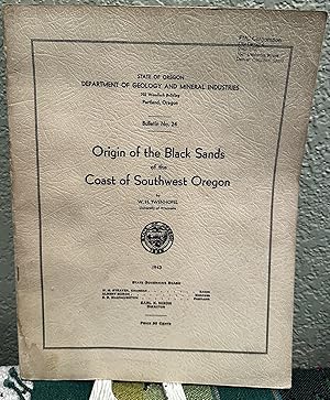 Seller image for Origin of the Black Sands of the Coast of Southwest Oregon for sale by Crossroads Books