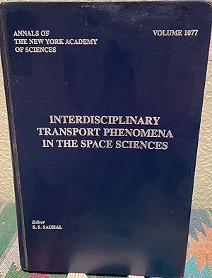 Interdisciplinary Transport Phenomena in the Space Sciences