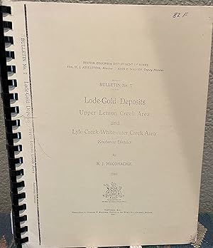 Seller image for Lode-Gold Deposits Upper Lemon Creek Area and Lyle Creek-Whitewater Creek Area Kootenay District for sale by Crossroads Books