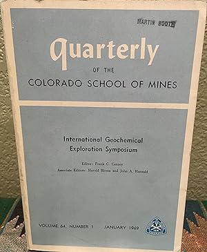 Quarterly of the Colorado School of Mines International Geochemical Exploration Symposium: Volume...
