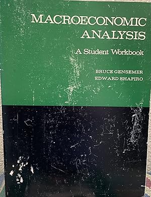 Seller image for Macroeconomic analysis A student workbook designed to accompany Macroeconomic analysis by Edward Shapiro for sale by Crossroads Books