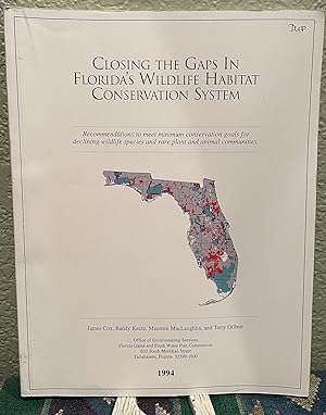 Bild des Verkufers fr CLOSING THE GAPS IN FLORIDA'S WILDLIFE HABITAT CONSERVATION SYSTEM zum Verkauf von Crossroads Books