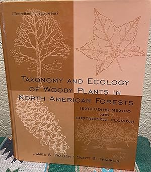 Taxonomy and Ecology of Woody Plants in North American Forests