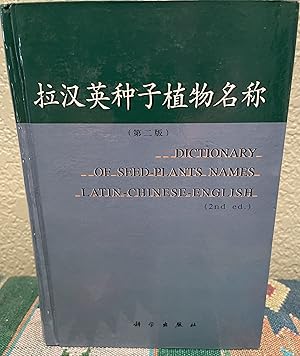 Dictionary of Seed-Plants Names Latin-Chinese-English