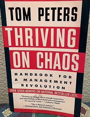 Thriving on Chaos Handbook for a Management Revolution