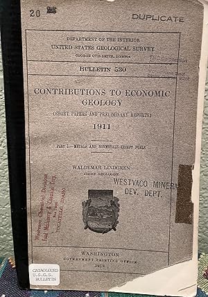 Seller image for Contributions to Economic Geology 1911 Part I Short Papers and Preliminary Reports, Part 1 Metals and Non Metals Except Fuels for sale by Crossroads Books