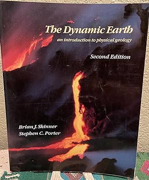Image du vendeur pour The Dynamic Earth An Introduction to Physical Geology mis en vente par Crossroads Books